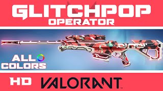 Glitchpop Operator VALORANT Skin ALL COLORS INGAME  NEW GLITCHPOP Skins Showcase [upl. by Myrtle]