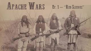 LEGENDS OF THE OLD WEST  Apache Wars Ep1 “Red Sleeves” [upl. by Zonnya]