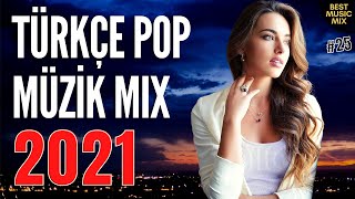 TÜRKÇE POP REMİX ŞARKILAR 2021 🔥 Yeni Şarkılar 2021 Türkçe Pop [upl. by Isaac]