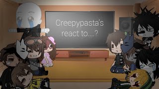 • Creepypastas React to things • ° Part 1 ° Gacha Club [upl. by Ytsanyd122]