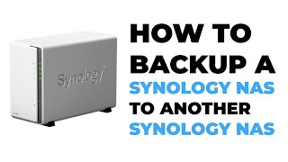 How To Backup Your Synology NAS To Another Synology NAS [upl. by Drofnelg]