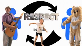 RESPECT Song for Kids  Learn All About Respect [upl. by Ariom321]