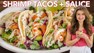 Easy SHRIMP TACOS with Best Shrimp Taco Sauce [upl. by Irisa]