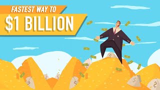 Whats the Fastest Way to Make 1 Billion [upl. by Tudor]