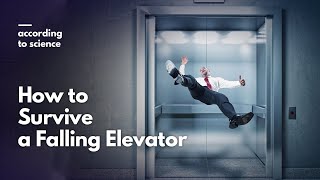 How to Survive a Falling Elevator According to Science [upl. by Wightman]