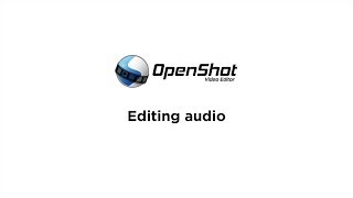 OpenShot Tutorial for v241  5 Editing audio [upl. by Enimzzaj]