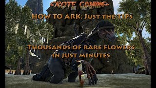 How to Ark Just the Tips Rare Flowers on the Center [upl. by Anotal]