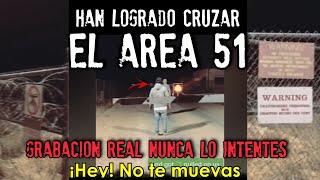 Logran cruzar el AREA 51  Grabación Real  NUNCA LO INTENTES [upl. by Oneg]