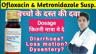 Ofloxacin amp Metronidazole suspension  Ofloxacin metronidazole suspention  diof syrup  oflomac m [upl. by Hannover373]