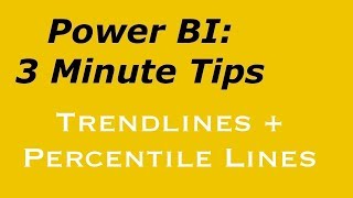 Power BI 3 Minute Tips  Trendlines and Percentile Lines [upl. by Akedijn]