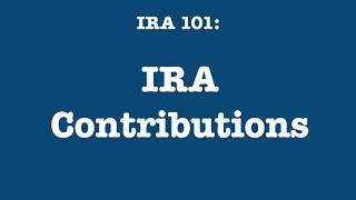 IRA 101 Contributions [upl. by Kayla]