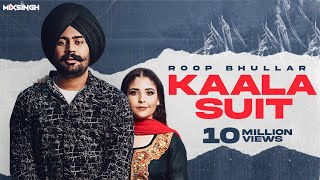 KAALA SUIT Official Video Roop Bhullar  MixSingh [upl. by Kistner]