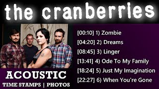 The Cranberries Acoustic Hits  Zombie Linger Ode To My Family [upl. by Anirroc]