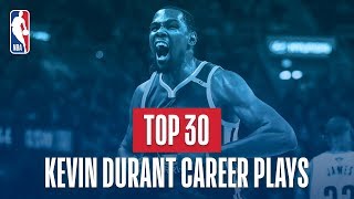 Kevin Durants Top 30 Plays of His NBA Career [upl. by Eleanor]