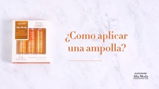 ¿Cómo aplicar una ampolla  Alfaparf Alta Moda [upl. by Galitea274]