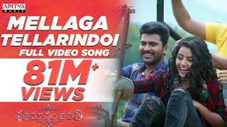 Mellaga Tellarindoi Full Video Song  Shatamanam Bhavati Video Songs  Sharwanand Anupama [upl. by Pelson]