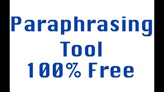 How to Use Free Paraphrasing Tool to Rewrite Your Article without Plagiarizing Updated 2023 [upl. by Wiltshire]