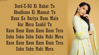 KUSU KUSU – Nora Fatehi  Zahrah S Khan  Dev Negi  Lyrics [upl. by Ellehsyt]