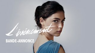 LÉVÉNEMENT  Bandeannonce [upl. by Loriner]