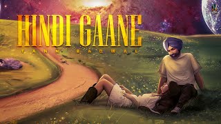 HINDI GAANE Official Visualiser  Tann Badwal  Punjabi Songs 2025 [upl. by Schwenk700]