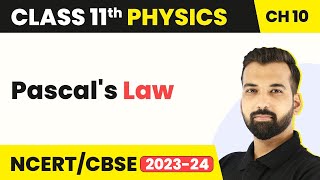 Class 11 Physics Chapter 10  Pascals Law  Mechanical Properties of Fluids [upl. by Adnohsor]