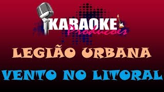 LEGIÃO URBANA  VENTO NO LITORAL  KARAOKE [upl. by Amasa260]