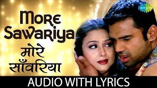 More Sawariya with lyrics  मोरे सावरिया  Awara Paagal Deewana  Sunidhi Chauhan  Shanu Malik [upl. by Vidovik]