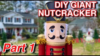 DIY GIANT NUTCRACKER  PART 1 [upl. by Anawit]