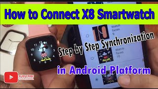 How to Connect X8 Smartwatch to Android Phone [upl. by Endres702]