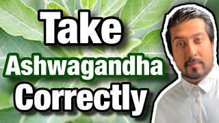 How to Take Ashwagandha Correctly  What You DONT Know About Ashwagandha [upl. by Aratal]