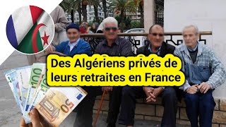 Des Algériens privés de leurs retraites en France [upl. by Enaelem970]