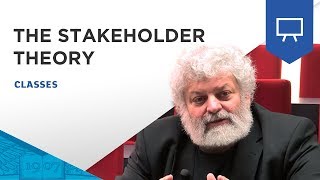 What is the stakeholder theory  by R Edward Freeman  ESSEC Classes [upl. by Seleta]