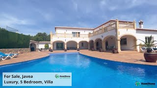 For Sale Javea Luxury 5 Bedroom Villa [upl. by Neehsar]