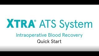 Xtra® Autotransfusion System Quick start [upl. by Adel]