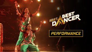 Indias Best Dancer  Swetha Warrier amp Bhawna Khanduja  गोंधळ  Folk Fusion  Street O Classical [upl. by Yartnod314]