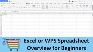 Excel or WPS Spreadsheet Overview for Beginners [upl. by Cnahc876]