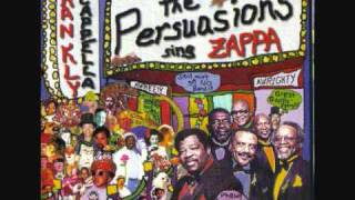 the persuasions sing zappa 1of4 [upl. by Hteboj414]