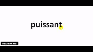 How to pronounce puissant [upl. by Gavette637]