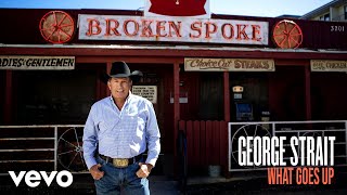 George Strait  What Goes Up Official Audio [upl. by Ysnil]