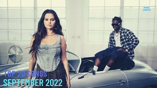 Top 20 Songs September 2022 09102022 I Best Billboard Music Chart Hits [upl. by Graehl]