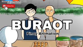 BURAOT  Pinoy Animation [upl. by Nahij]