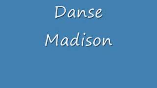 Danse Madison [upl. by Marybeth]