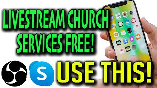 Live Streaming Church Service For Free With Cell phones and OBS Studio [upl. by Dania727]