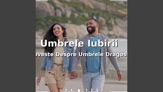 Umbrele Iubirii [upl. by Oniger]