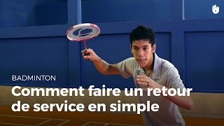 Comment faire un retour de service en simple  Badminton [upl. by Burn]