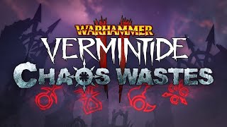 Warhammer Vermintide 2  Chaos Wastes  Official Trailer [upl. by Ybot]