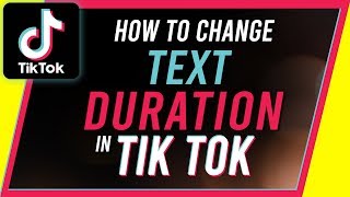 How To Add Text On TikTok For Different Times  Change Text Duration [upl. by Clintock]