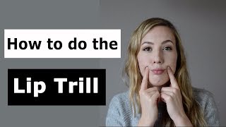 How to do the Lip Trill [upl. by Viveca]