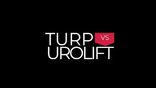 Urolift vs TURP minimally invasive surgery takes on gold standard treatment for BPH [upl. by Nylessoj105]