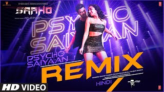 Saaho Psycho Saiyaan  REMIX  Prabhas Shraddha K  Tanishk Bagchi Dhvani BSachet T Groovedev [upl. by Sahc185]